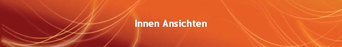 Innen Ansichten
